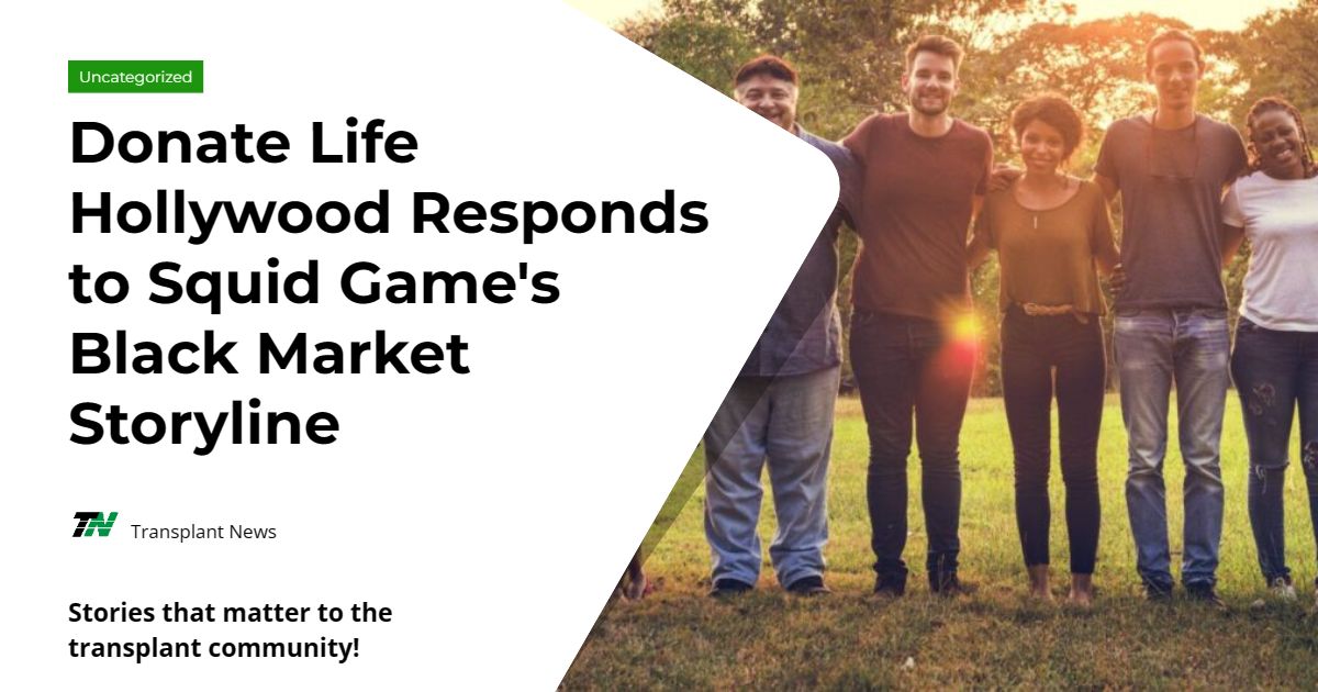 Donate Life Hollywood Responds to Squid Game’s Black Market Storyline