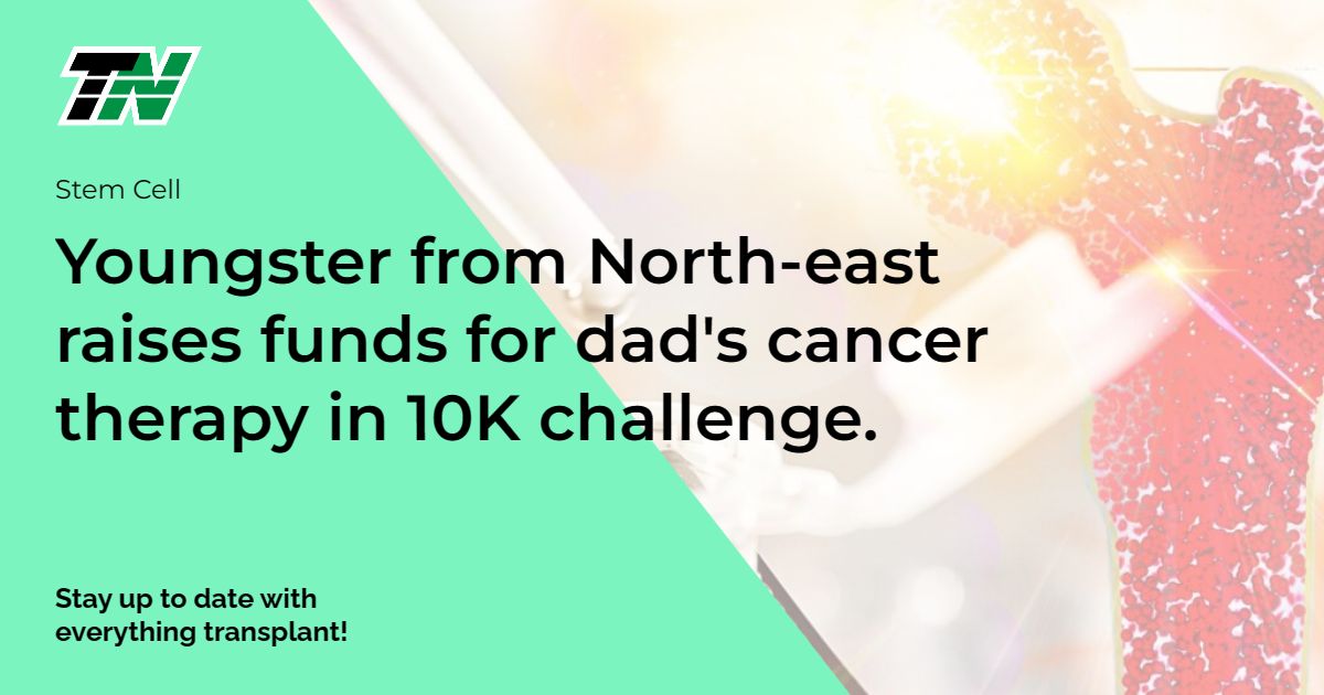 Youngster from North-east raises funds for dad’s cancer therapy in 10K challenge.