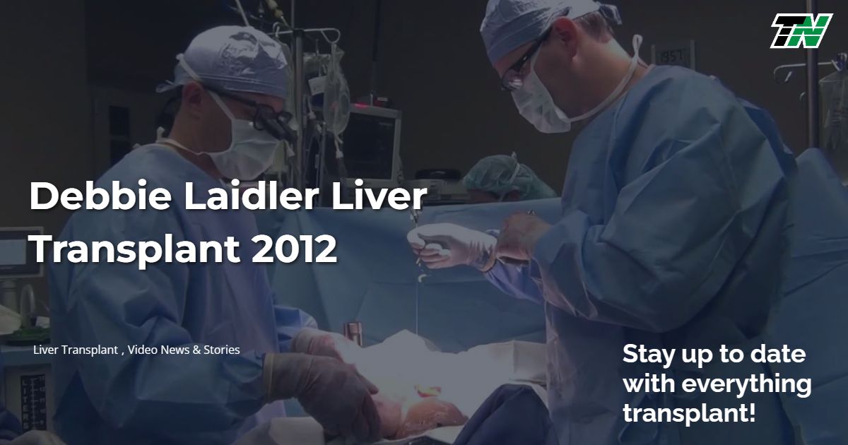 Debbie Laidler Liver Transplant 2012