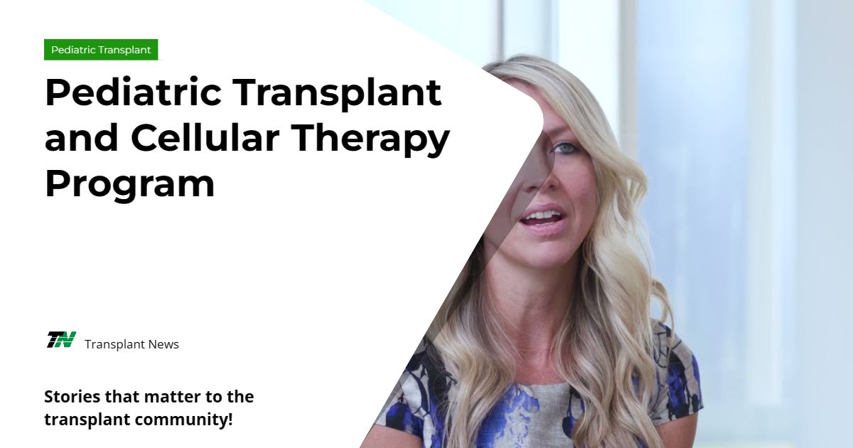Pediatric Transplant and Cellular Therapy Program