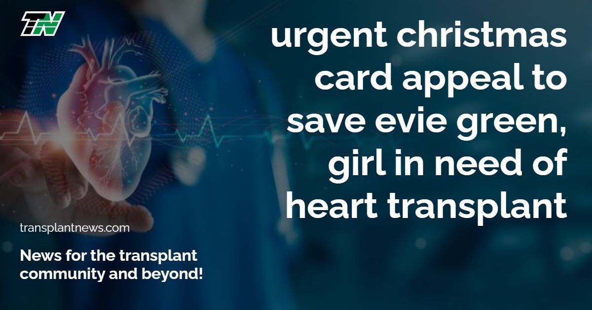 Urgent Christmas Card Appeal to Save Evie Green, Girl in Need of Heart Transplant