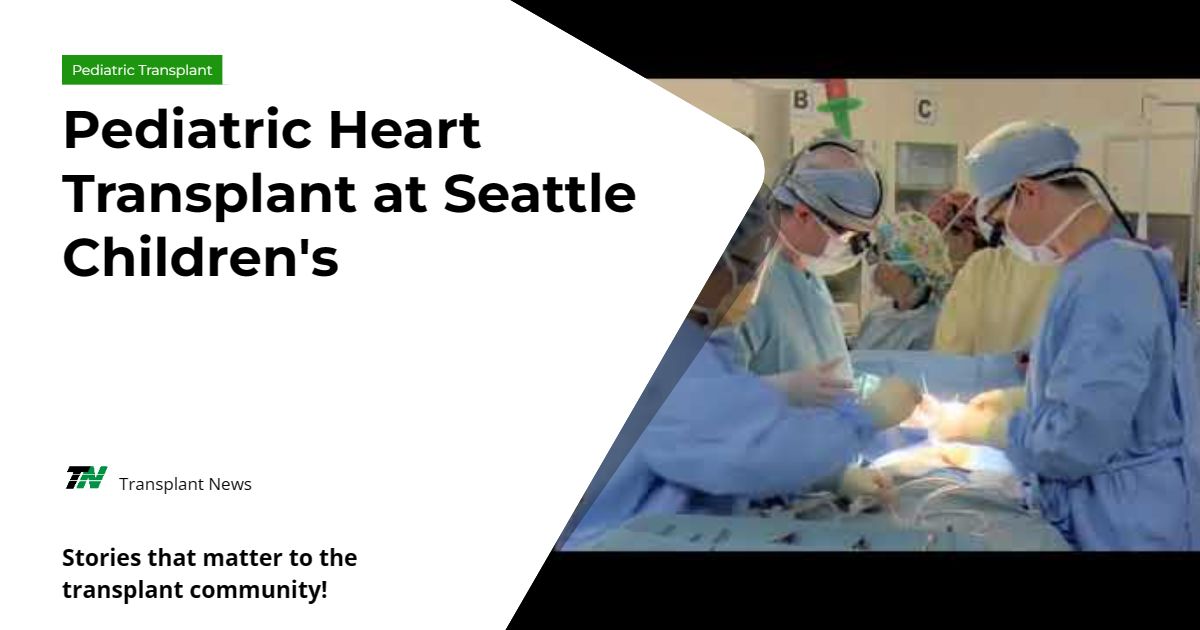 Pediatric Heart Transplant at Seattle Children’s