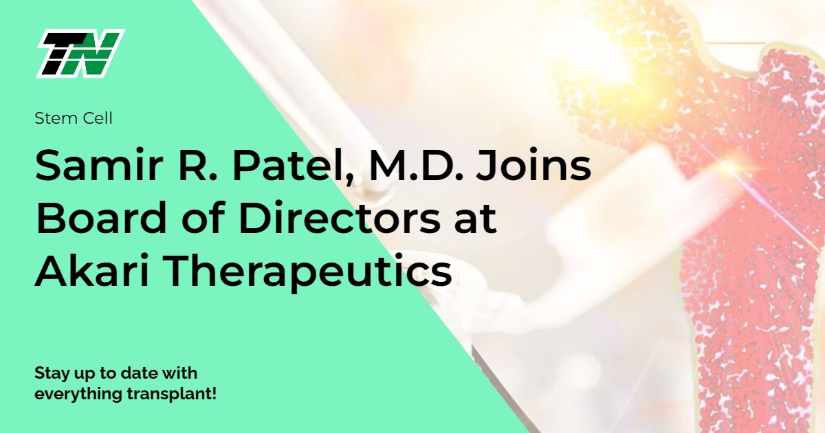 Samir R. Patel, M.D. Joins Board of Directors at Akari Therapeutics
