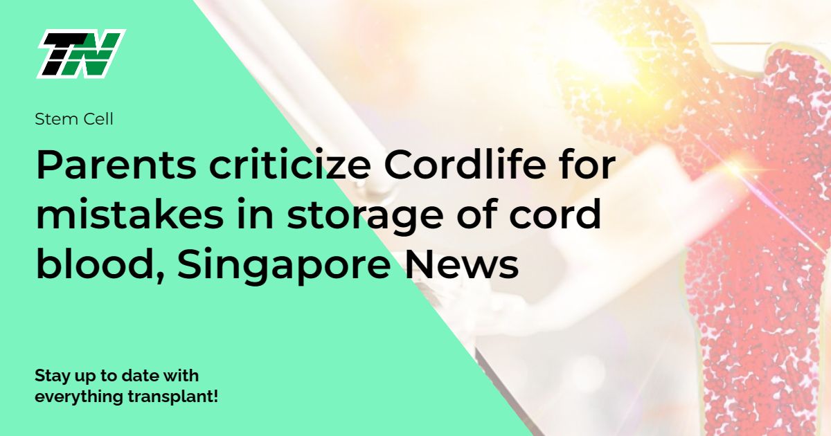 SINGAPORE: Parents criticize Cordlife for mistakes in storage of cord blood