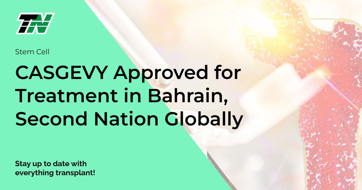 CASGEVY Approved for Treatment in Bahrain, Second Nation Globally