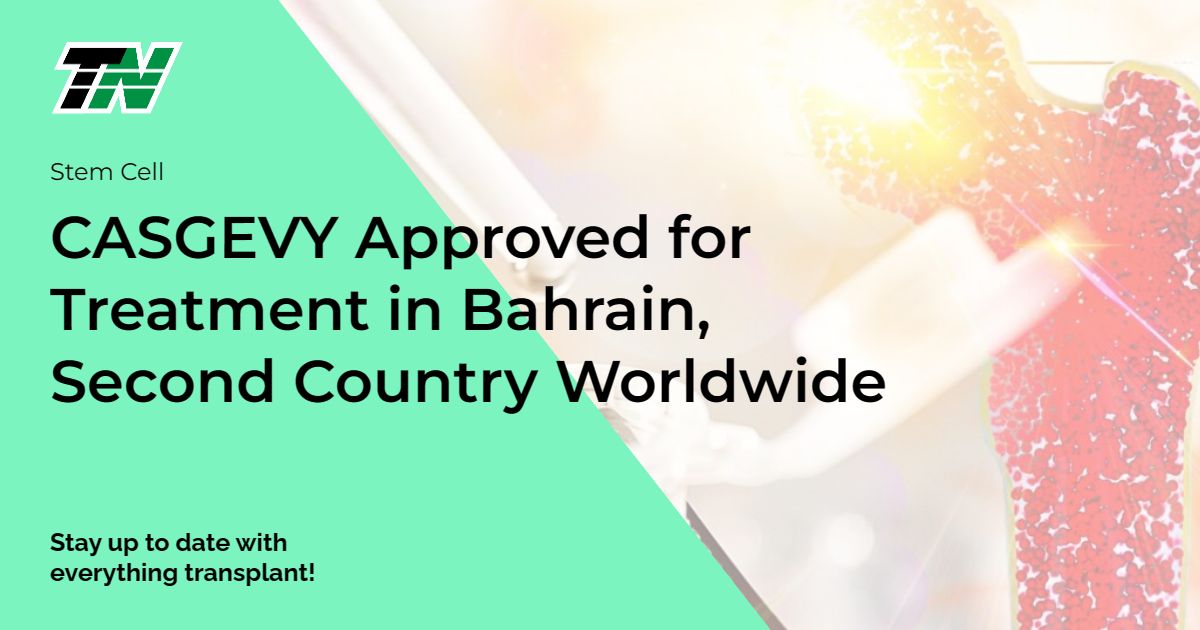 CASGEVY Approved for Treatment in Bahrain, Second Country Worldwide