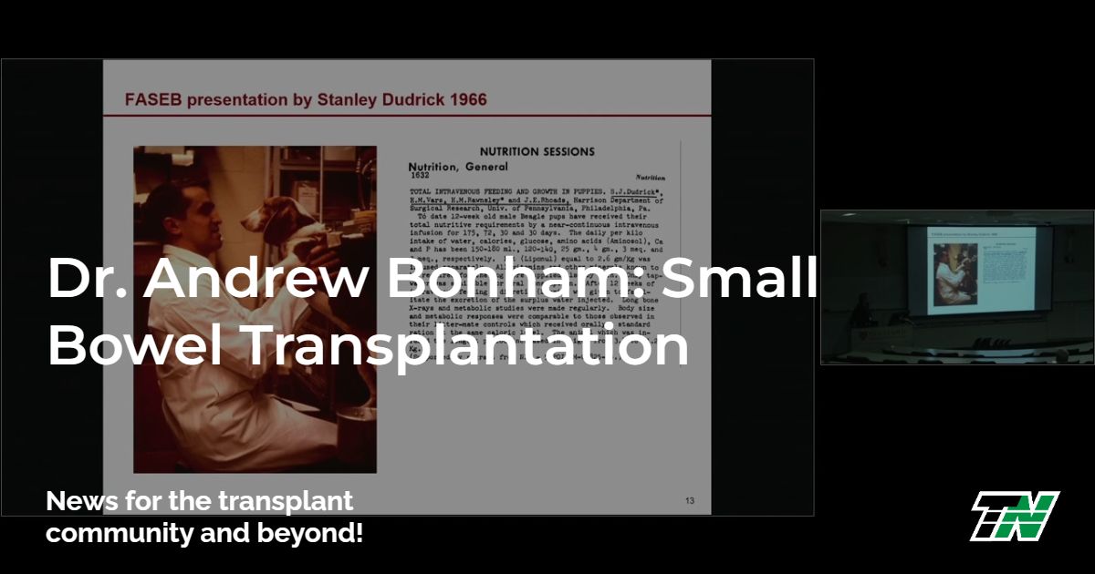 Dr. Andrew Bonham: Small Bowel Transplantation