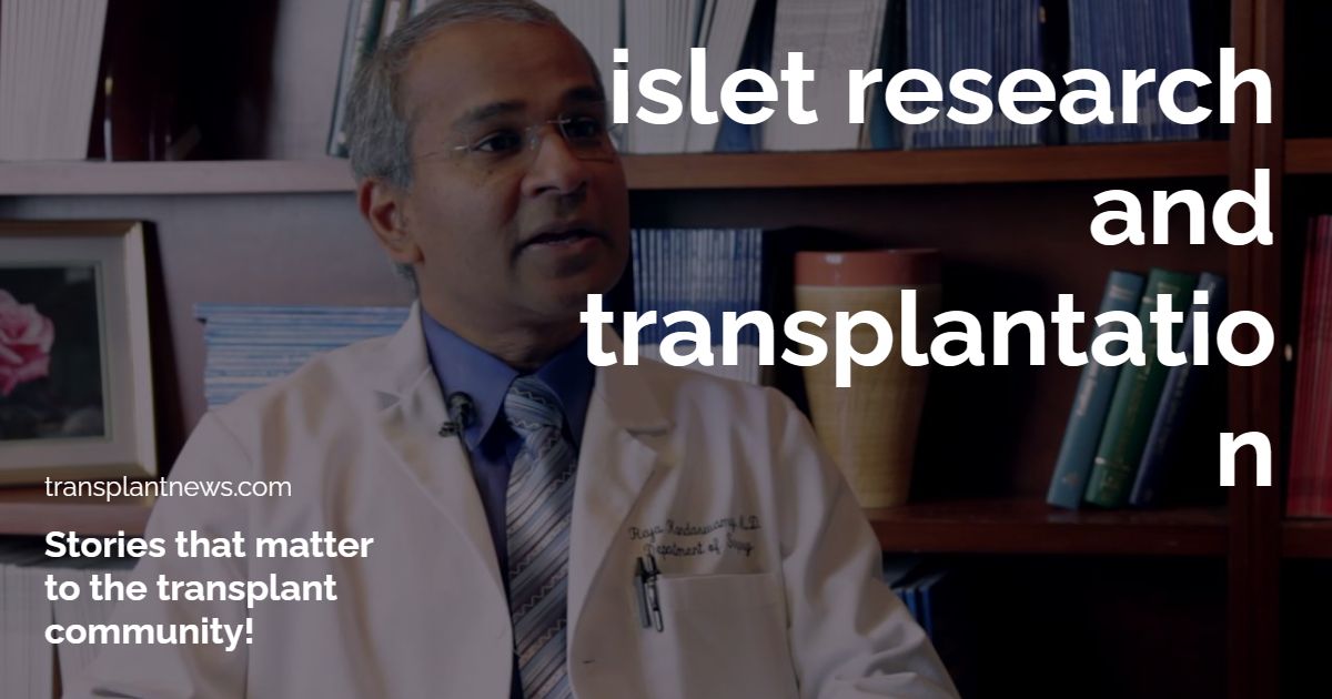 Islet Research and Transplantation