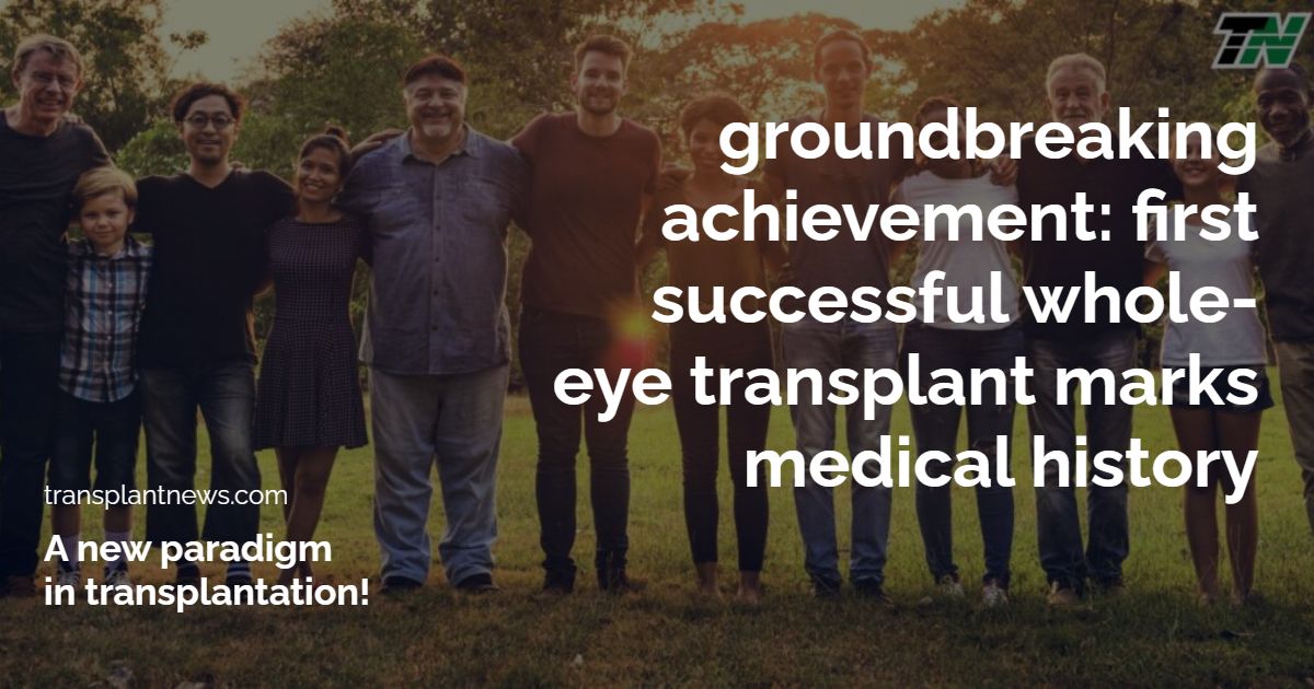 Groundbreaking Achievement: First Successful Whole-Eye Transplant Marks Medical History
