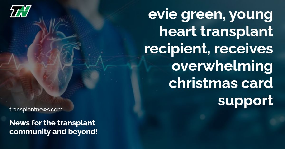 Evie Green, young heart transplant recipient, receives overwhelming Christmas card support