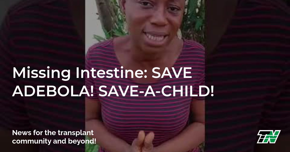 Missing Intestine: SAVE ADEBOLA! SAVE-A-CHILD!