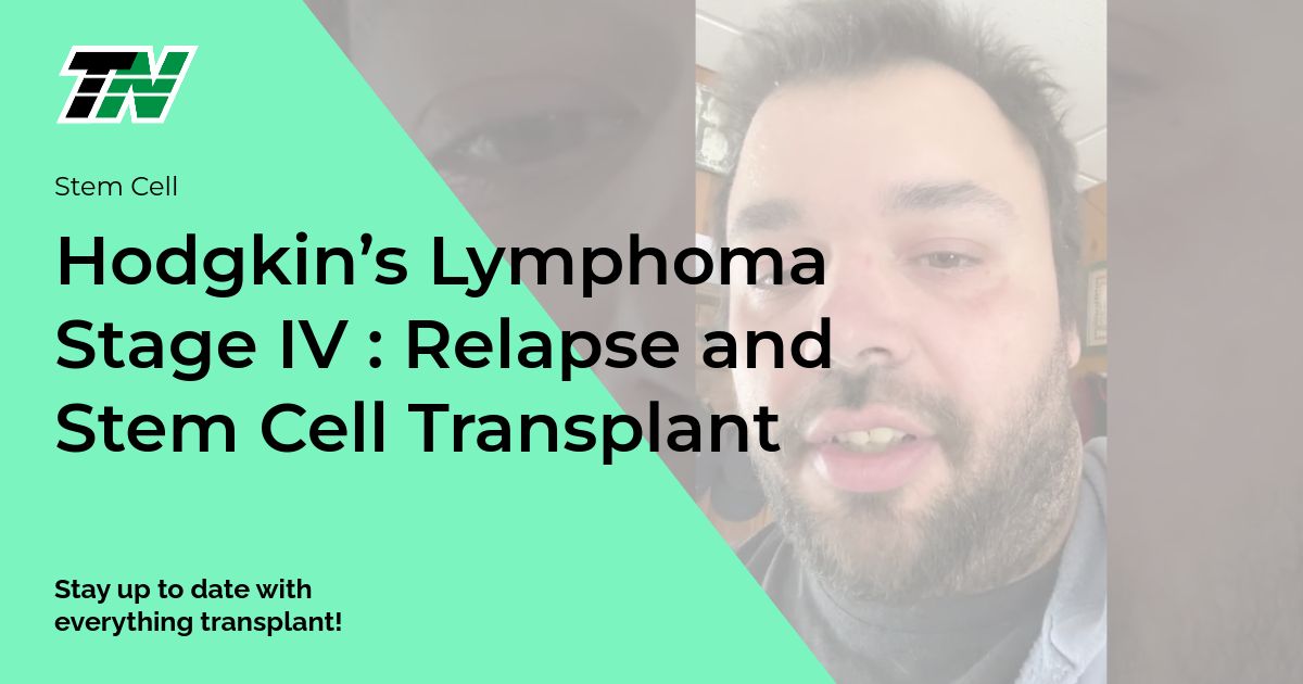 Hodgkin’s Lymphoma Stage IV : Relapse and Stem Cell Transplant