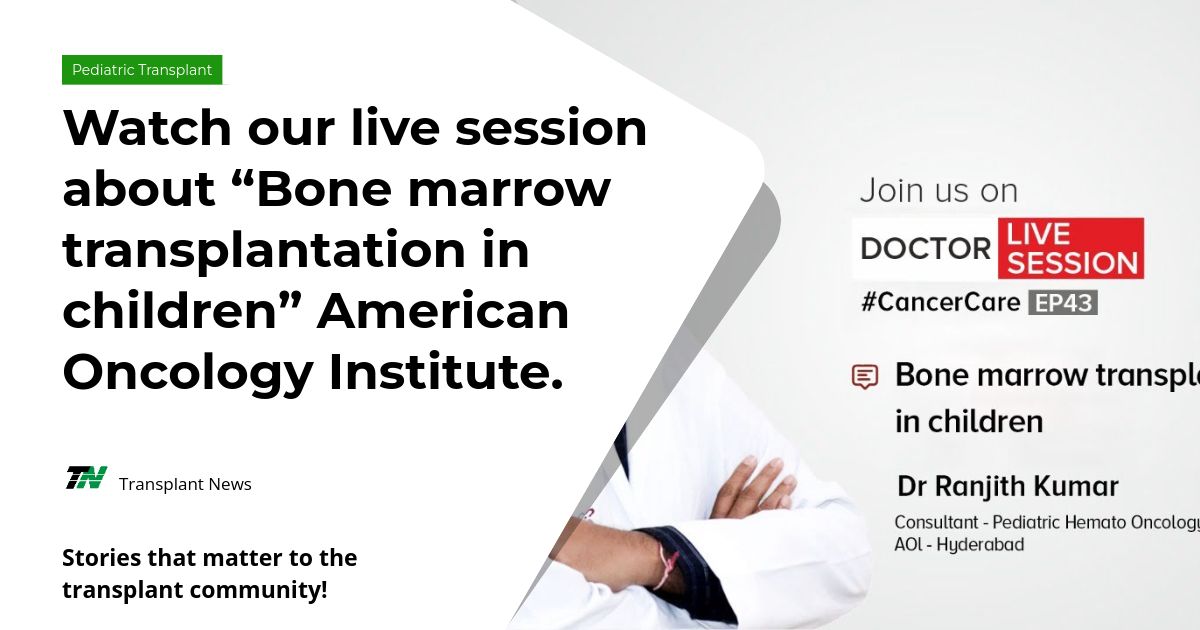 Watch our live session about “Bone marrow transplantation in children” American Oncology Institute.