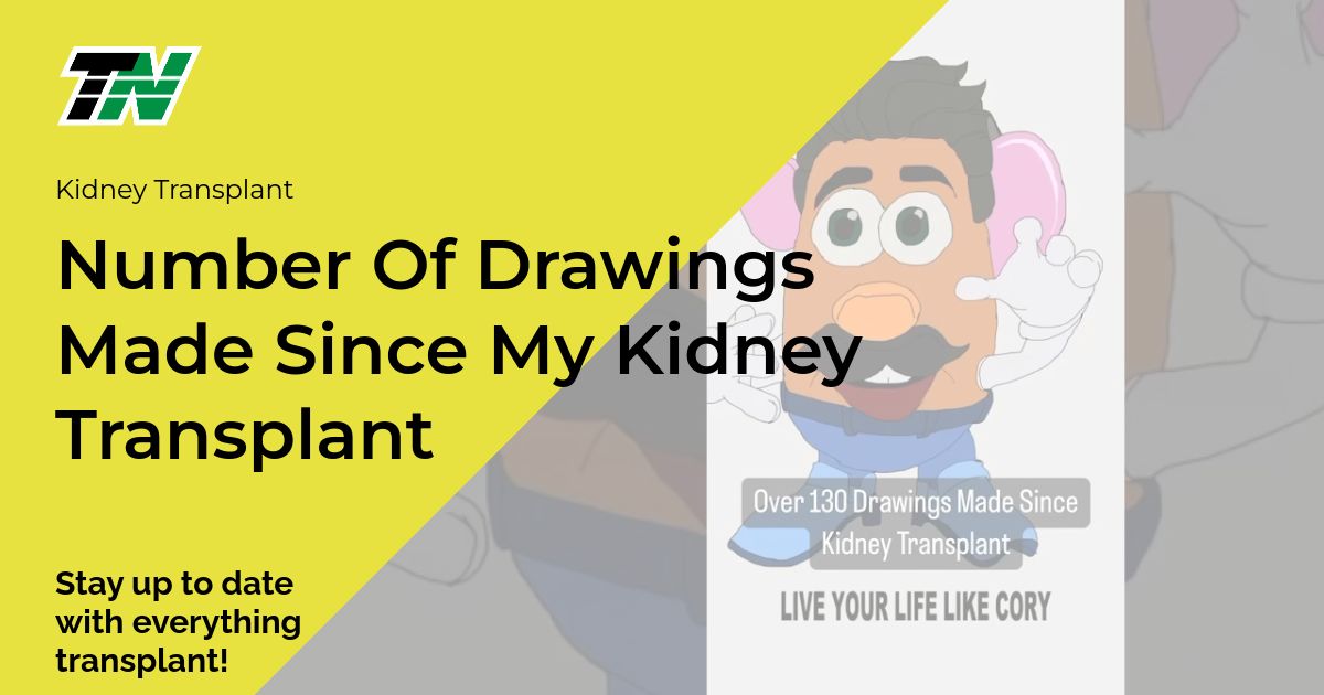 Number Of Drawings Made Since My Kidney Transplant