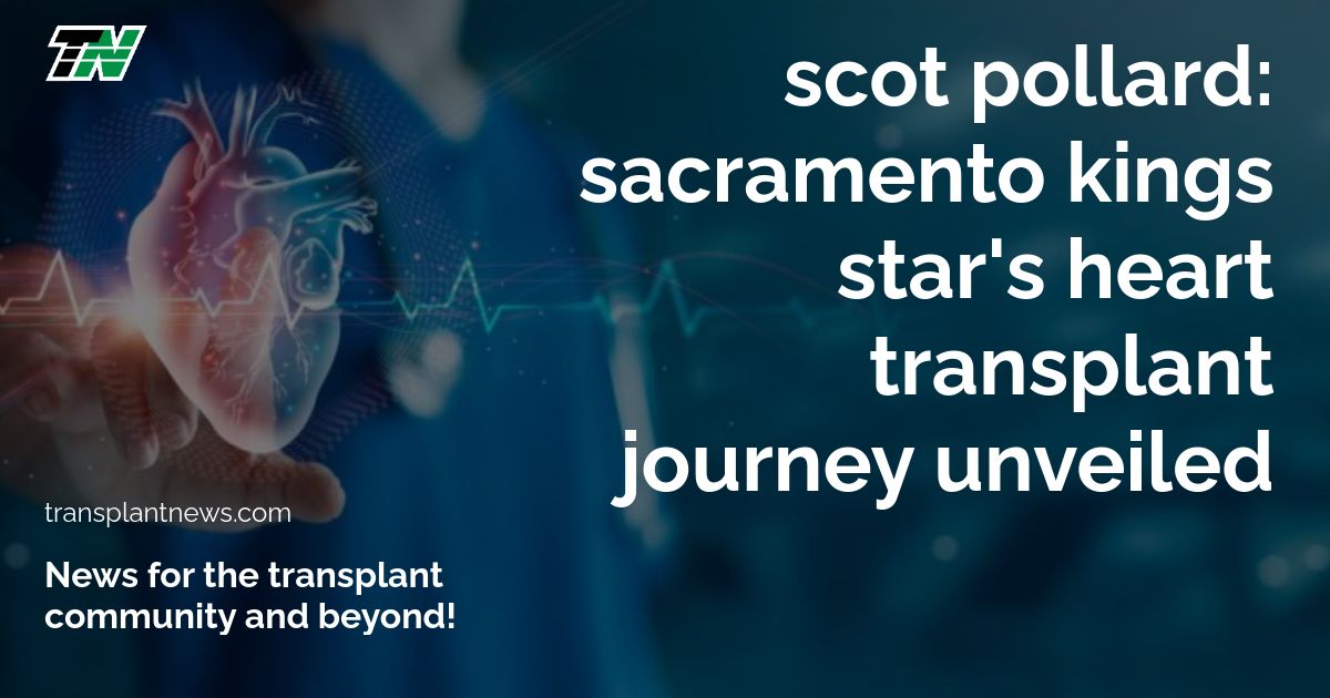 Scot Pollard: Sacramento Kings Star’s Heart Transplant Journey Unveiled