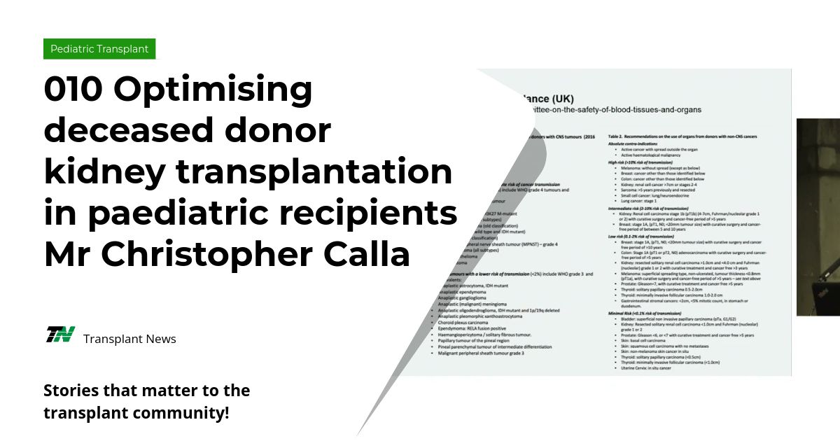 010 Optimising deceased donor kidney transplantation in paediatric recipients   Mr Christopher Calla