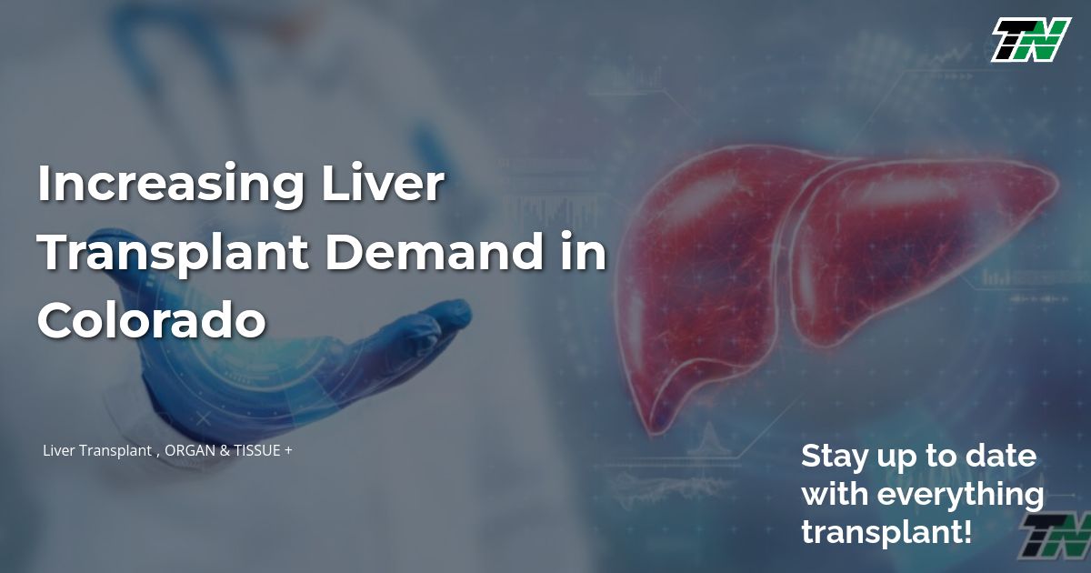 Increasing Liver Transplant Demand in Colorado