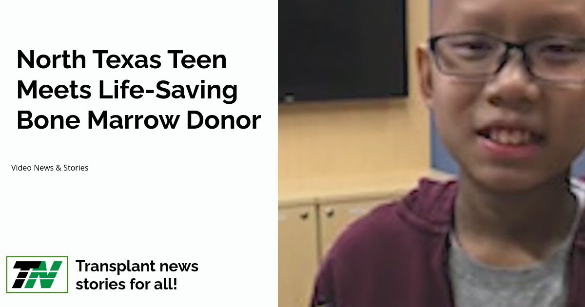 North Texas teen meets life-saving bone marrow donor