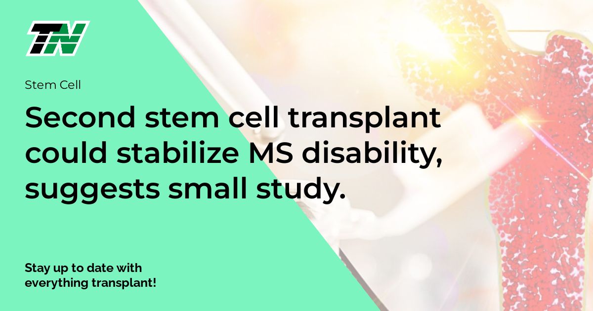 Second stem cell transplant could stabilize MS disability, suggests small study.