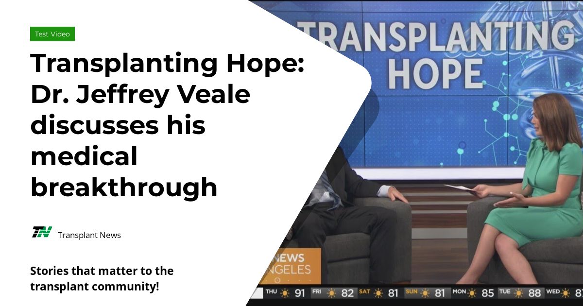 Transplanting Hope: Dr. Jeffrey Veale discusses his medical breakthrough