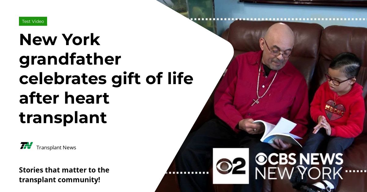 New York grandfather celebrates gift of life after heart transplant