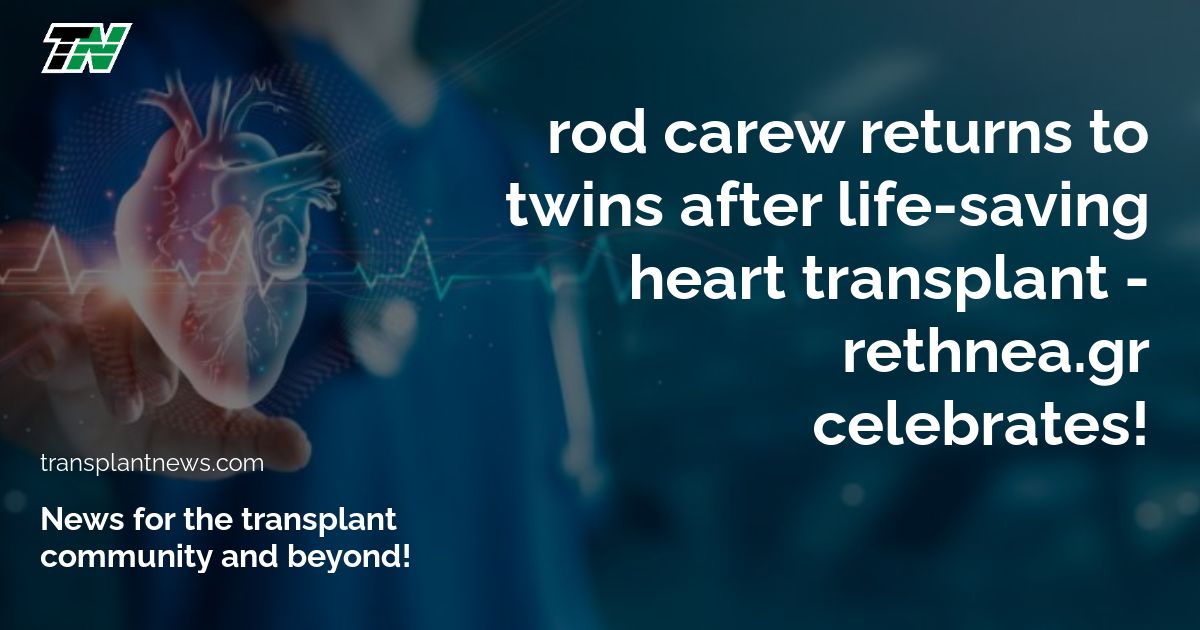 Rod Carew returns to Twins after life-saving heart transplant – Rethnea.gr celebrates!