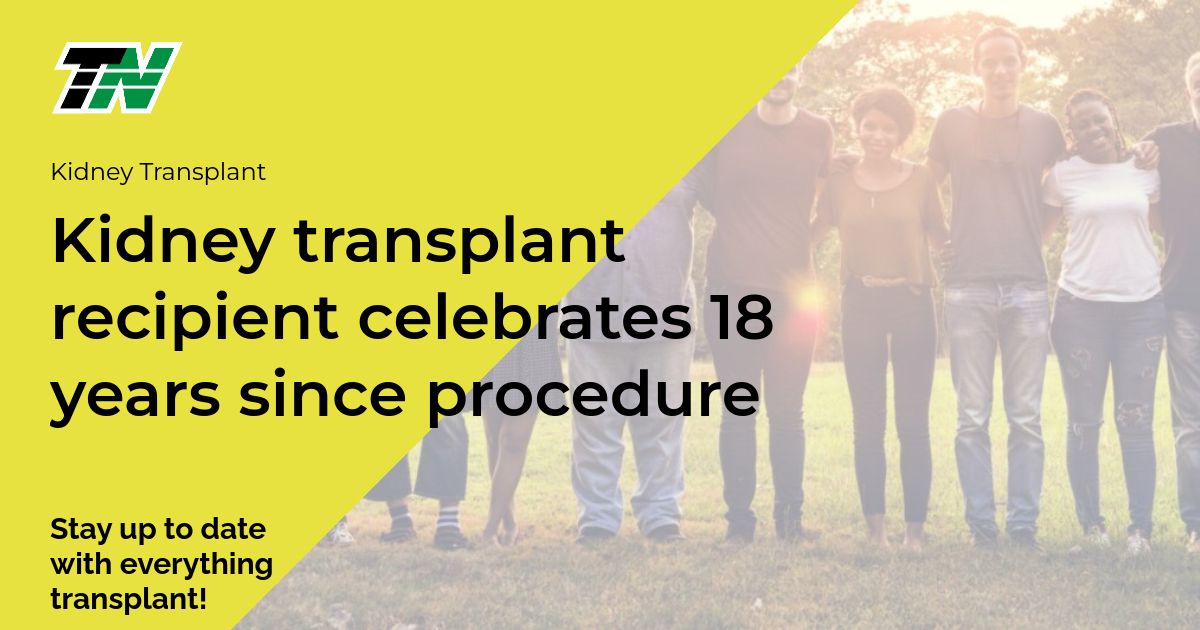 Kidney transplant recipient celebrates 18 years since procedure