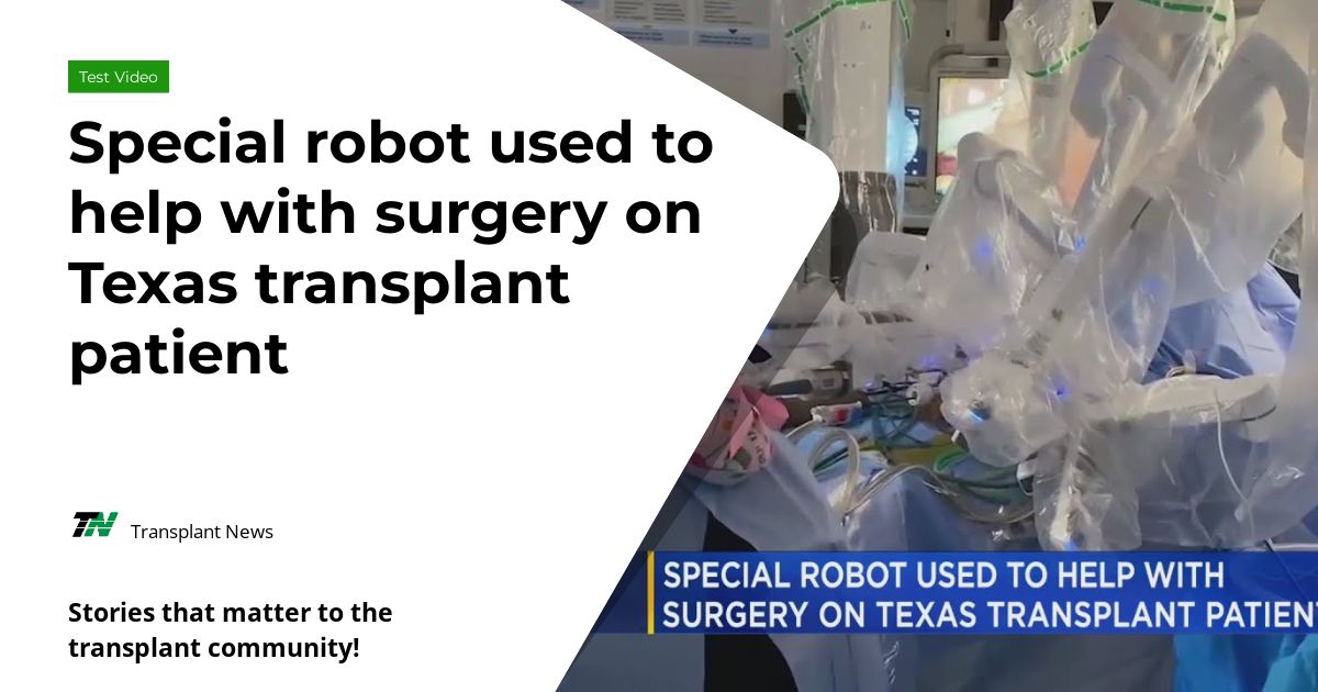 Special robot used to help with surgery on Texas transplant patient