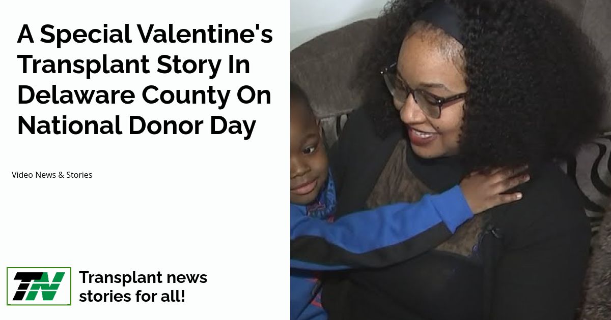 A special valentine's transplant story in Delaware County on National Donor Day