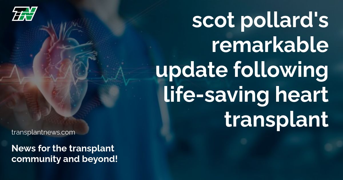 Scot Pollard’s Remarkable Update Following Life-Saving Heart Transplant