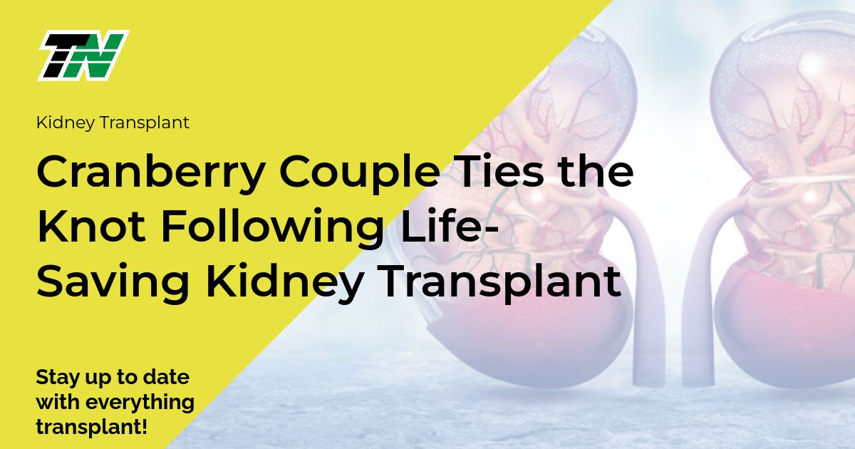 Cranberry Couple Ties the Knot Following Life-Saving Kidney Transplant