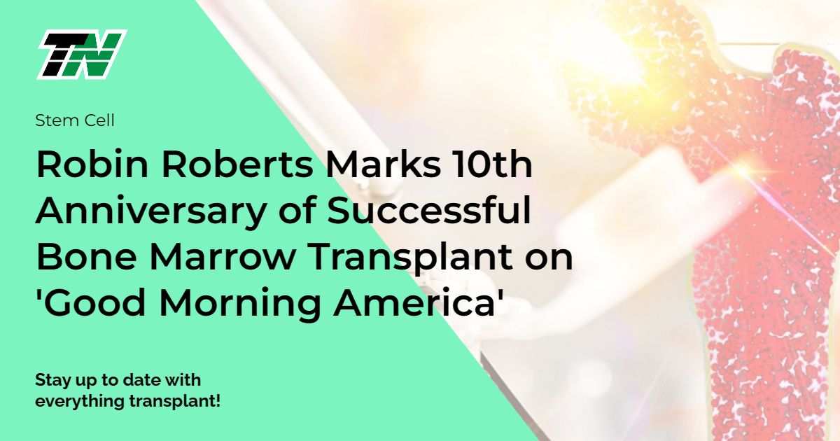 Robin Roberts Marks 10Th Anniversary Of Successful Bone Marrow Transplant On 'Good Morning America'