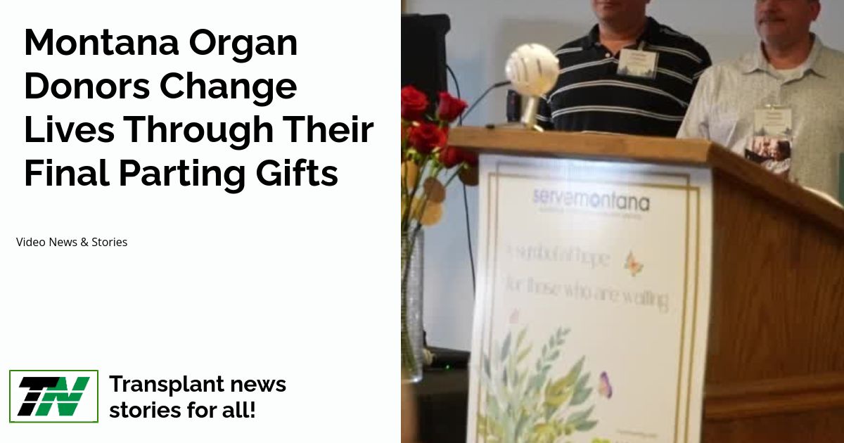 Montana Organ Donors Change Lives Through Their Final Parting Gifts