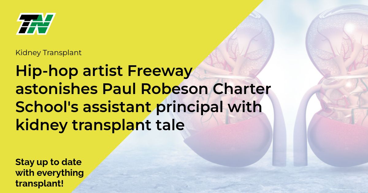 Hip-Hop Artist Freeway Astonishes Paul Robeson Charter School’S Assistant Principal With Kidney Transplant Tale