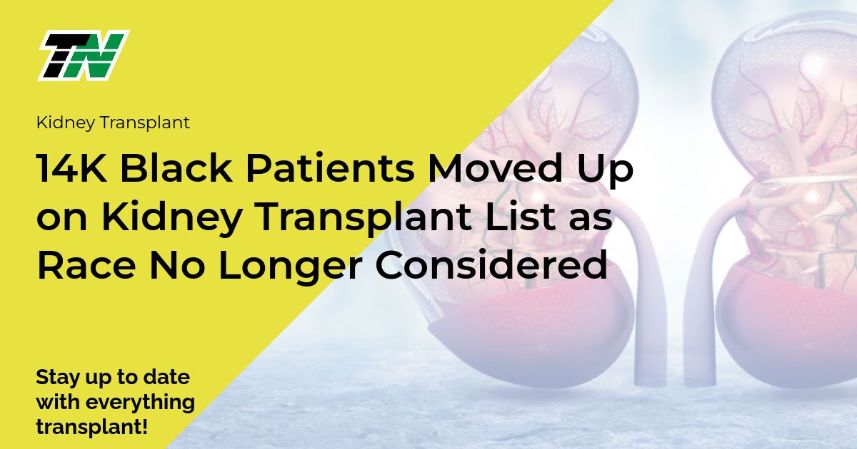 14K Black Patients Moved Up On Kidney Transplant List As Race No Longer Considered