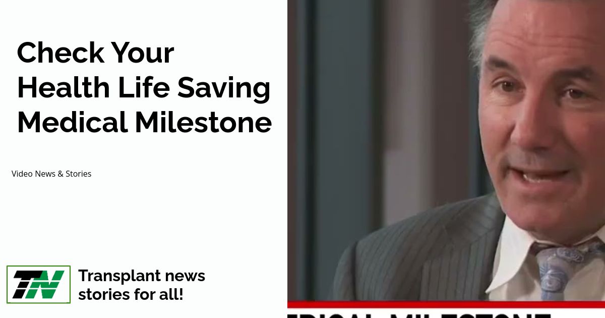Check Your Health   Life Saving Medical Milestone