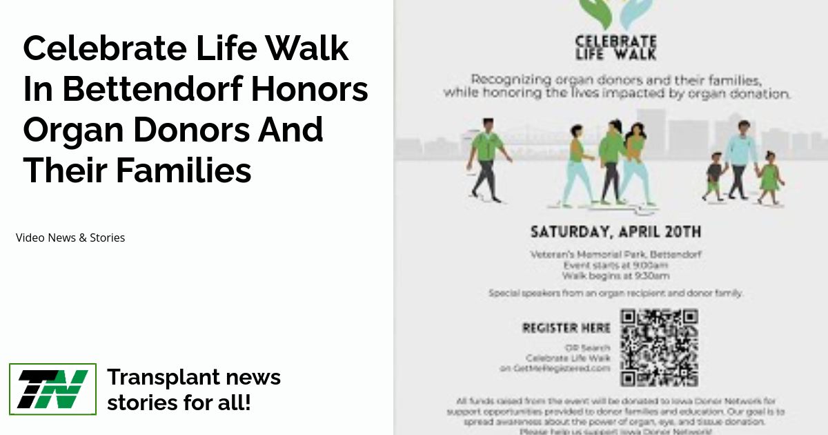 Celebrate Life Walk In Bettendorf Honors Organ Donors And Their Families