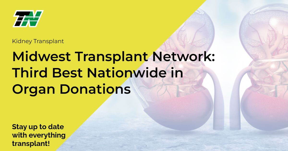 Midwest Transplant Network: Third Best Nationwide In Organ Donations