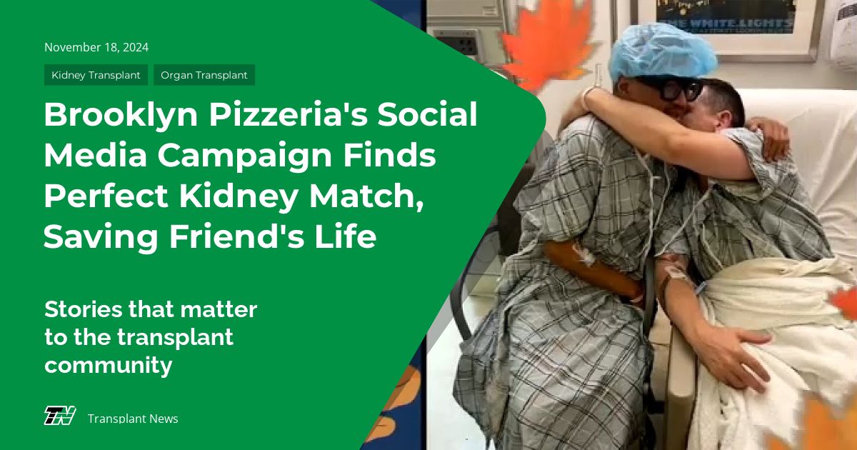 Brooklyn Pizzeria’s Social Media Campaign Finds Perfect Kidney Match, Saving Friend’s Life