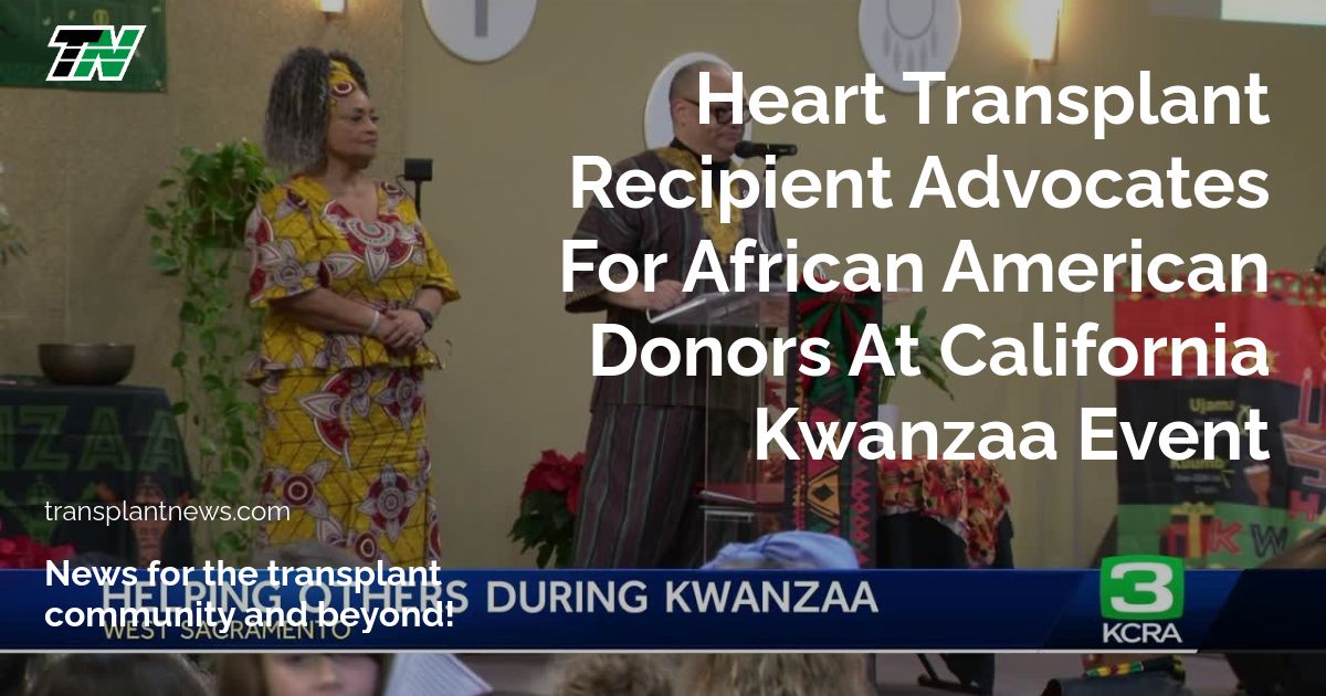 Heart Transplant Recipient Advocates for African American Donors at California Kwanzaa Event