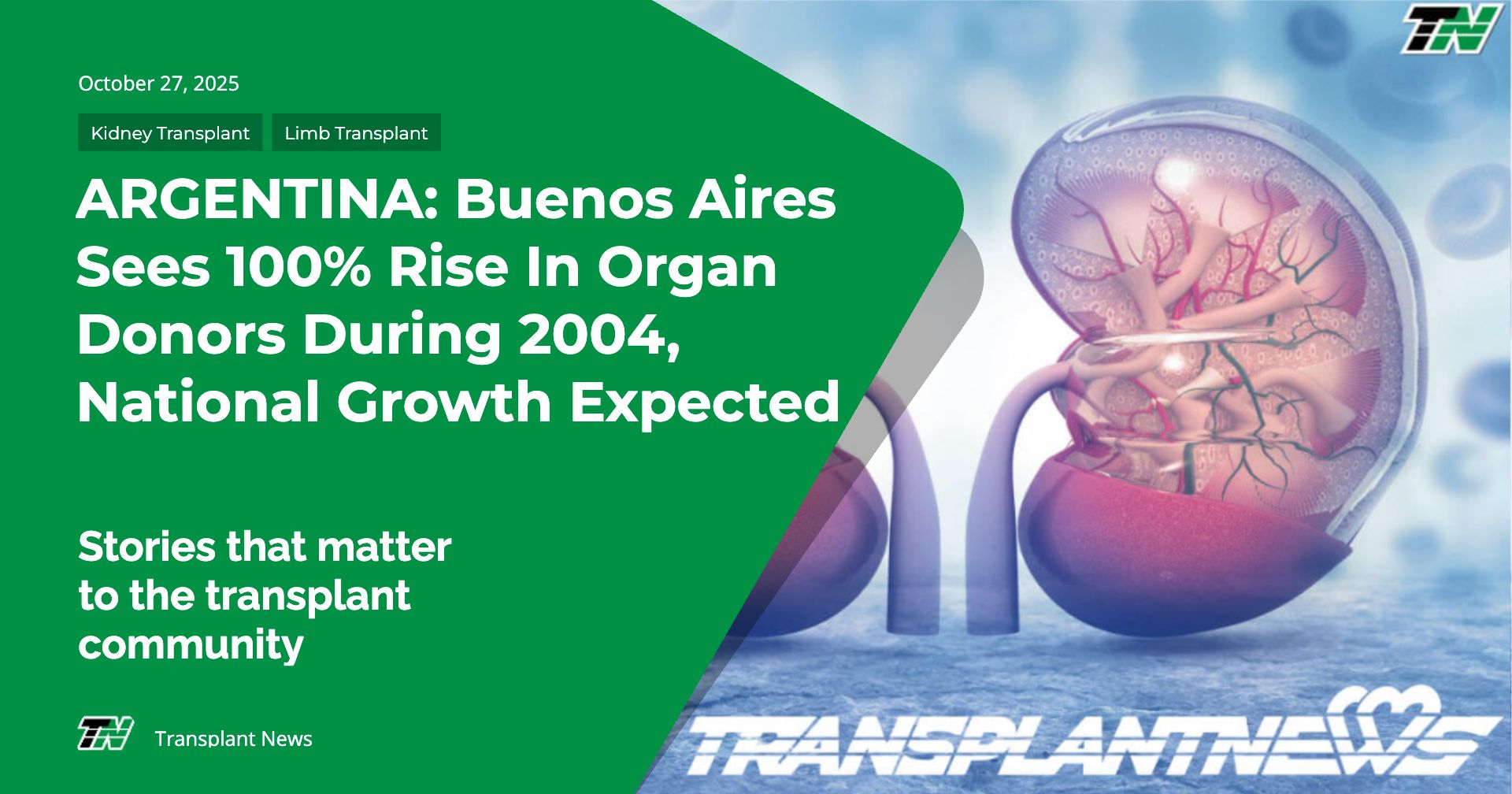 ARGENTINA: Buenos Aires Sees 100% Rise In Organ Donors During 2004, National Growth Expected