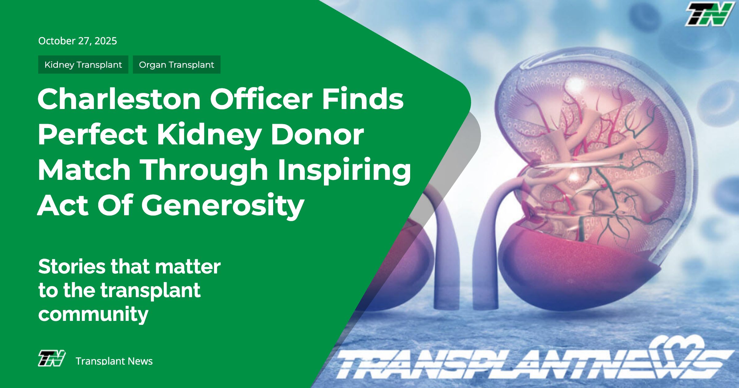 Charleston Officer Finds Perfect Kidney Donor Match Through Inspiring Act Of Generosity