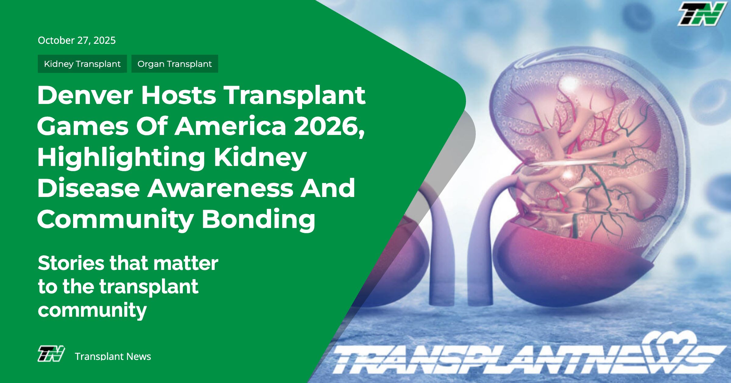Denver Hosts Transplant Games of America 2026, Highlighting Kidney Disease Awareness and Community Bonding