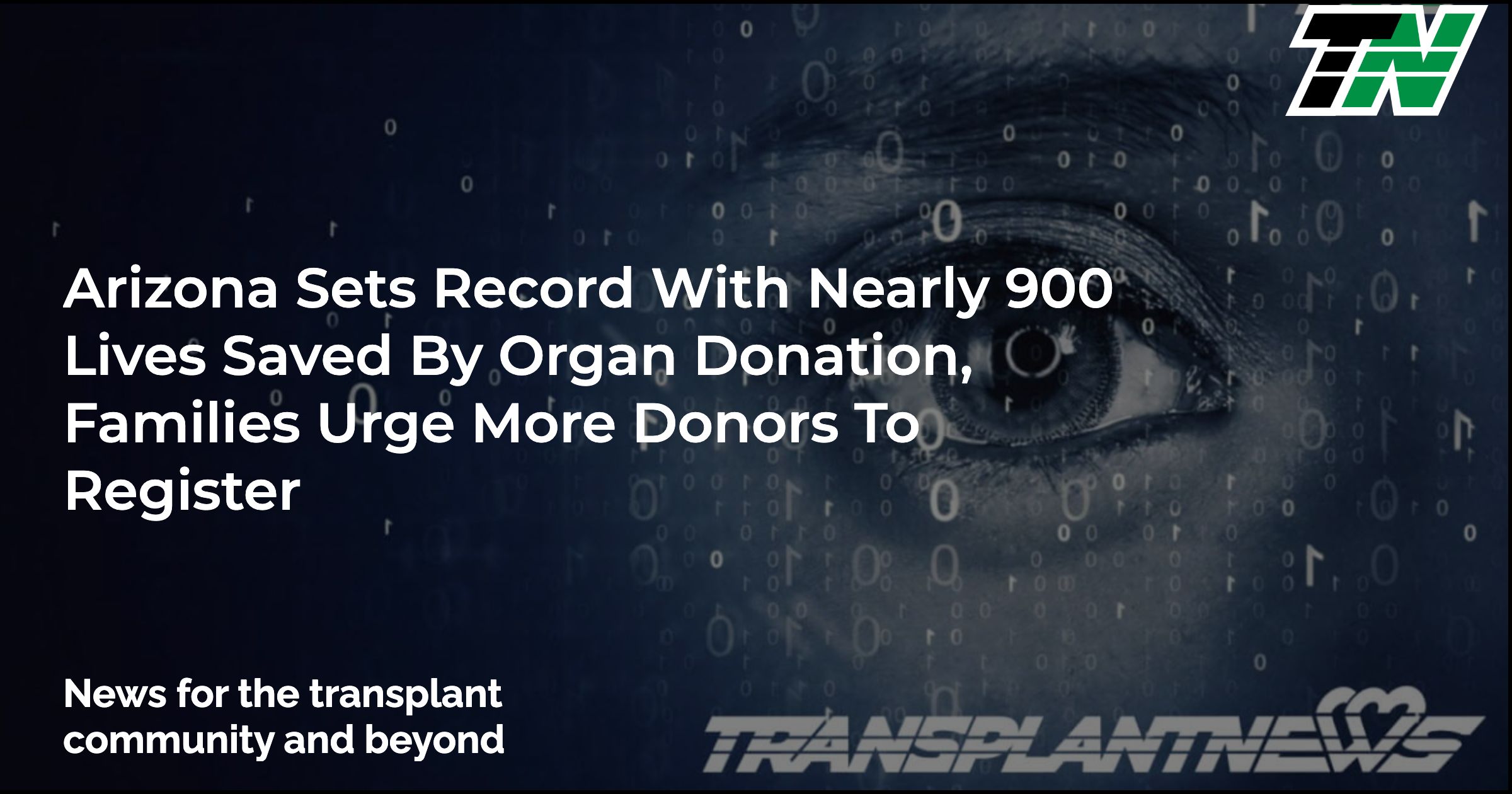 Arizona Sets Record With Nearly 900 Lives Saved by Organ Donation, Families Urge More Donors to Register