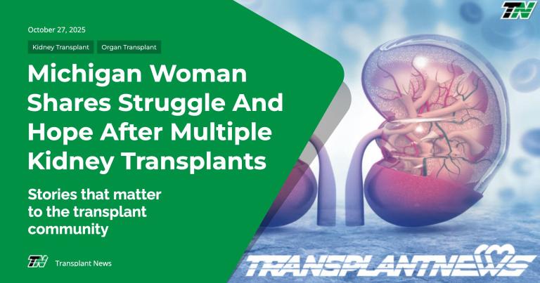 Michigan Woman Shares Struggle and Hope After Multiple Kidney Transplants