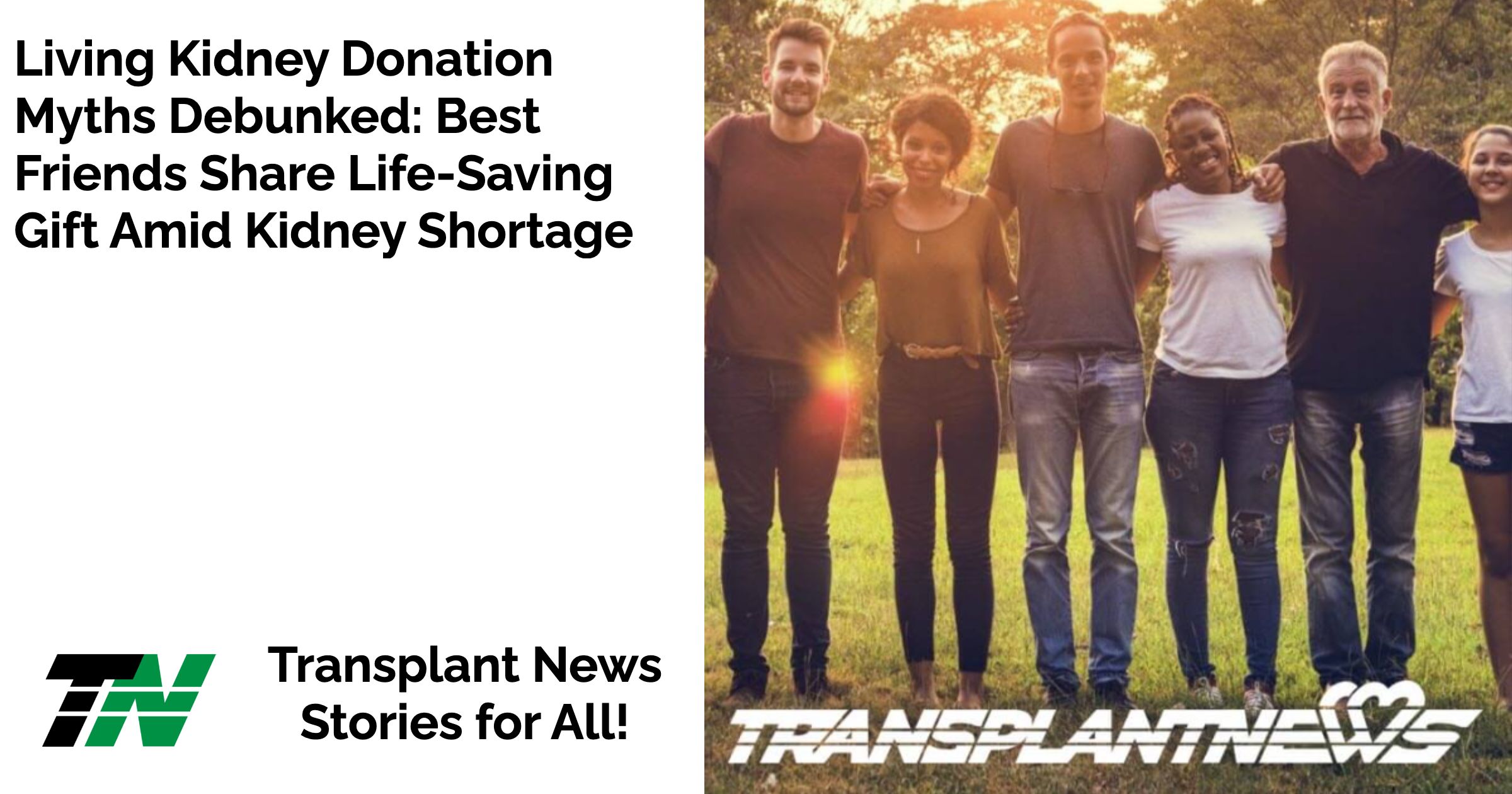 Living Kidney Donation Myths Debunked: Best Friends Share Life-Saving Gift Amid Kidney Shortage