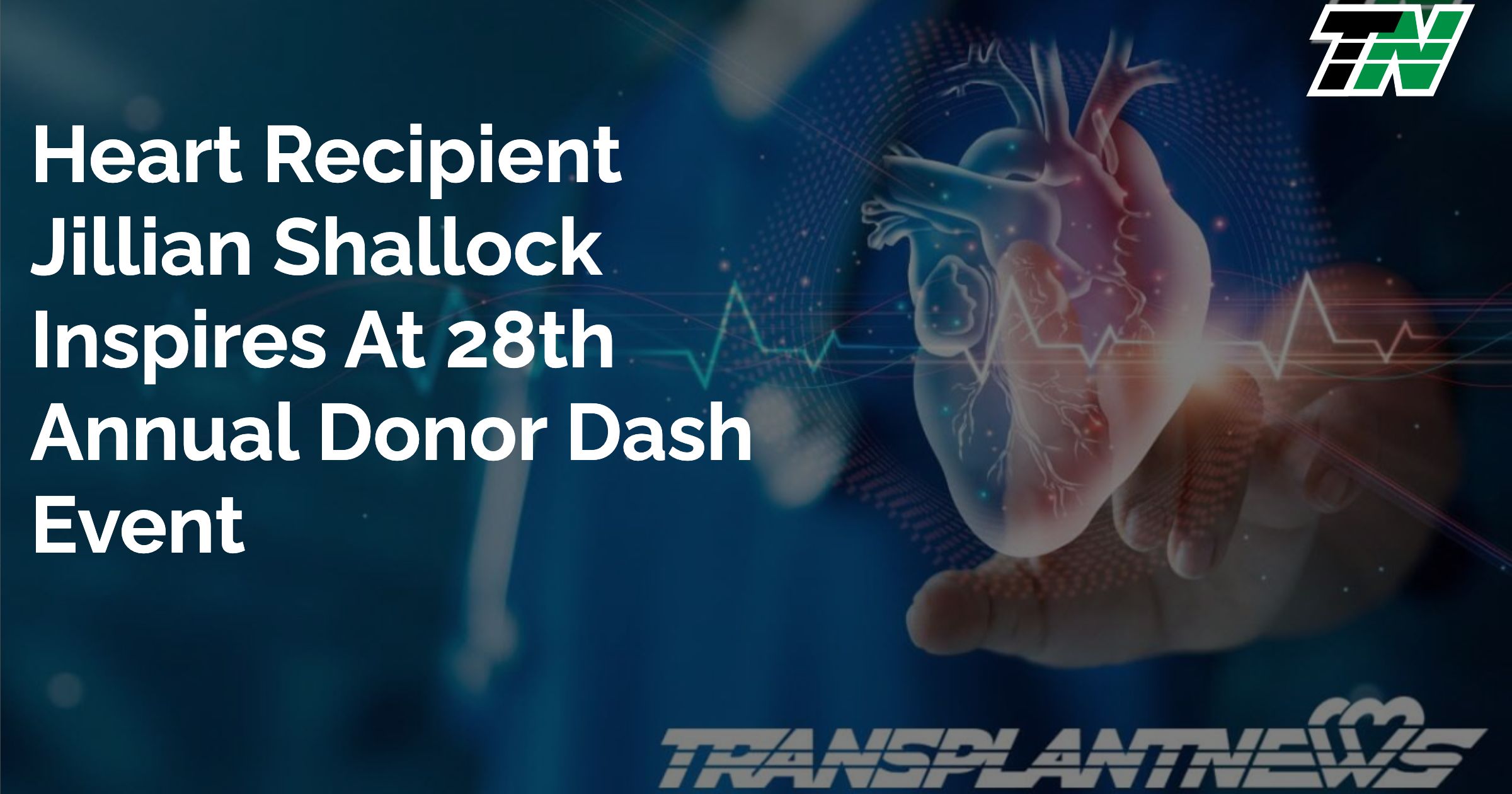 Heart Recipient Jillian Shallock Inspires at 28th Annual Donor Dash Event