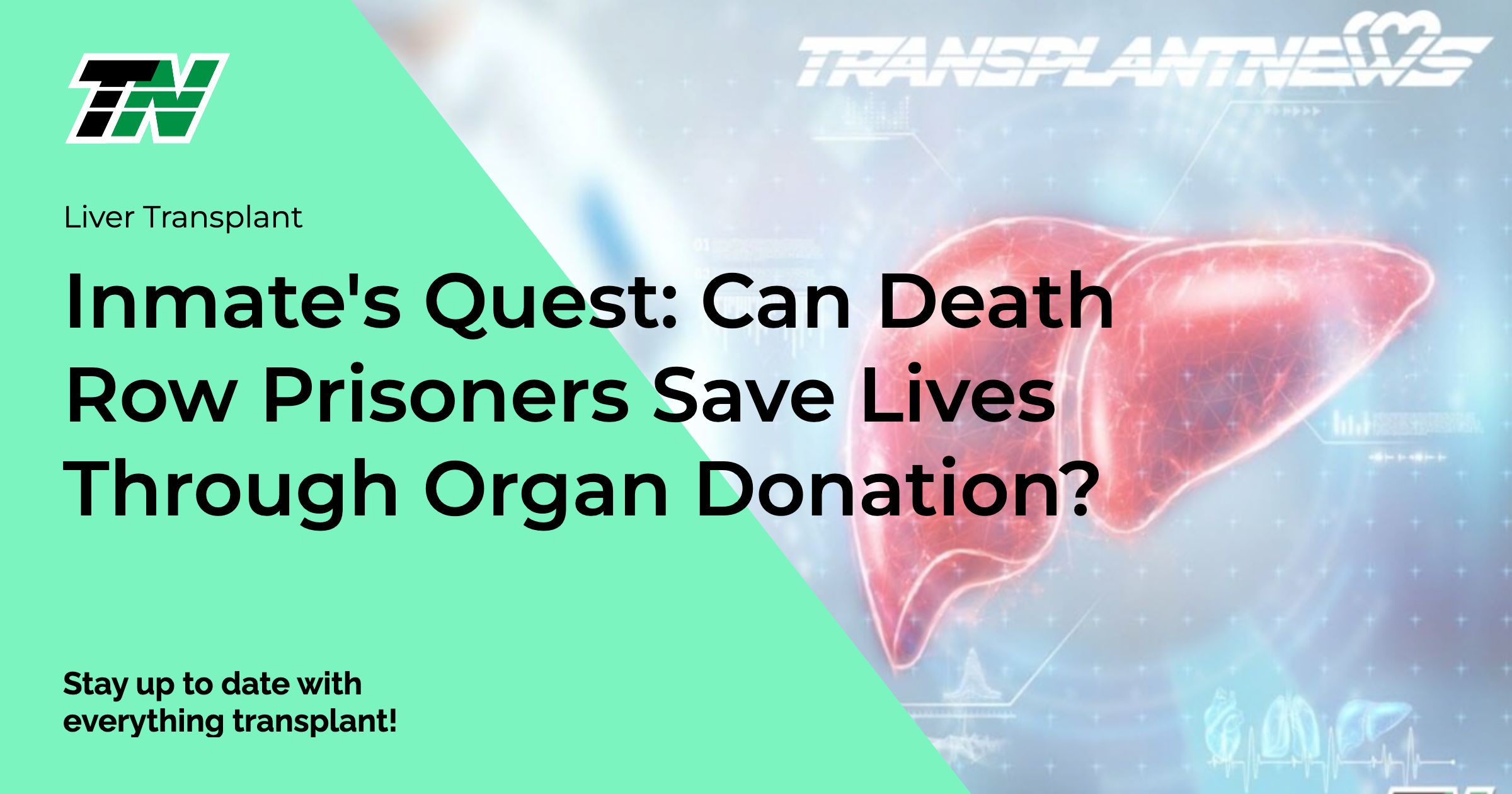 Inmate’s Quest: Can Death Row Prisoners Save Lives Through Organ Donation?