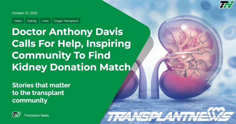 Doctor Anthony Davis Calls For Help, Inspiring Community To Find Kidney Donation Match