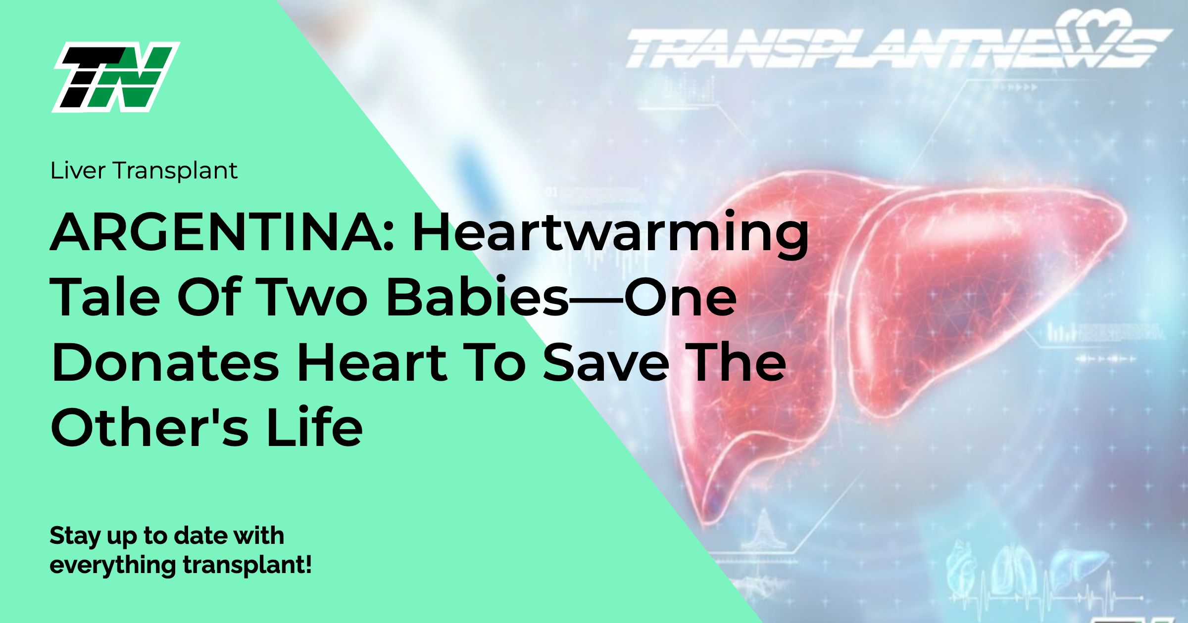 ARGENTINA: Heartwarming Tale Of Two Babies—One Donates Heart To Save The Other’s Life